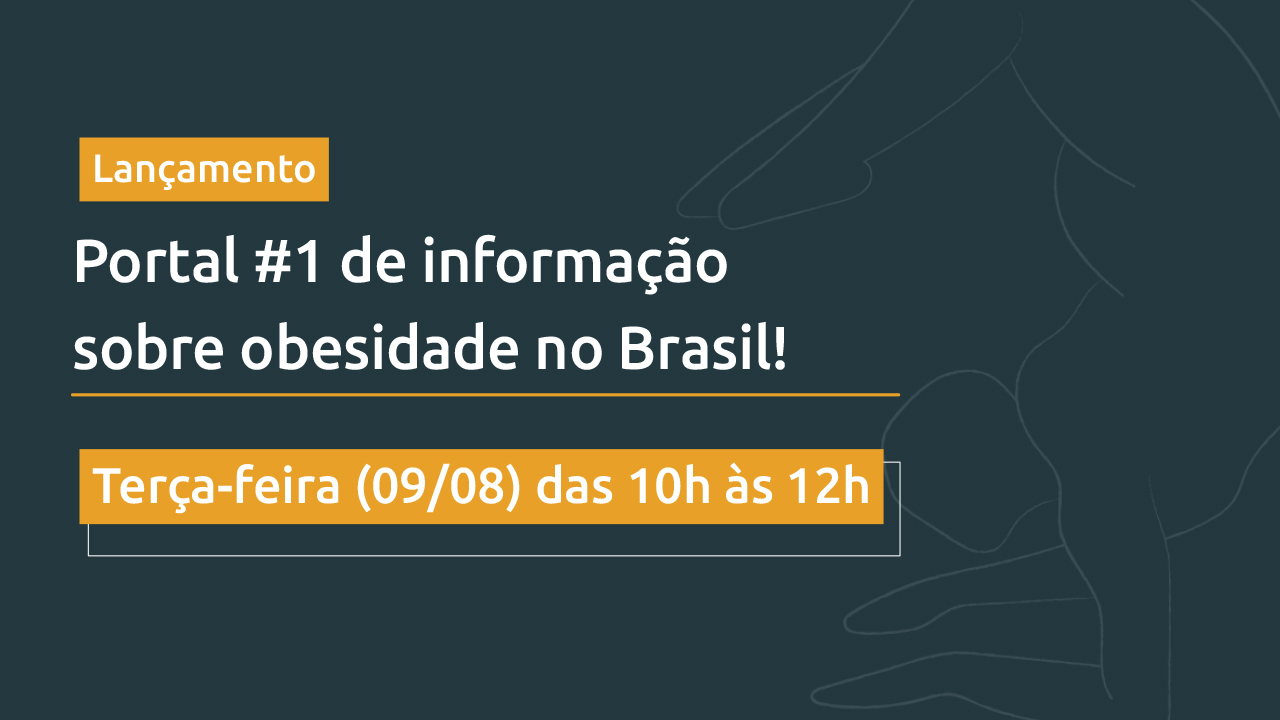 Lançamento da plataforma do Painel Brasileiro da Obesidade