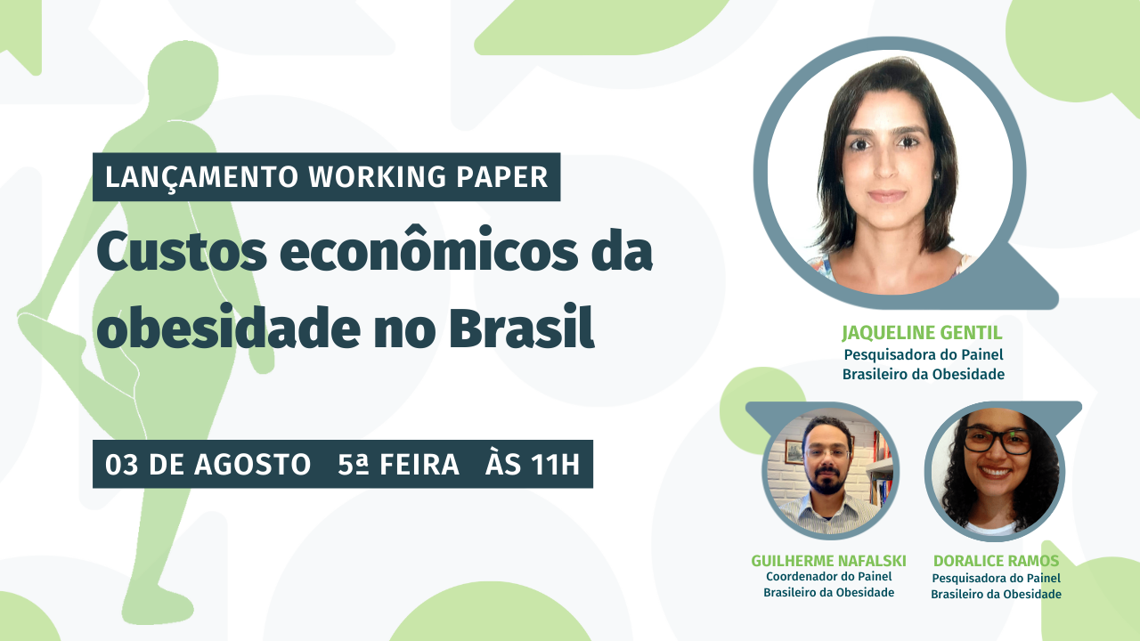 Lançamento do Working paper sobre custos econômicos da obesidade no Brasil